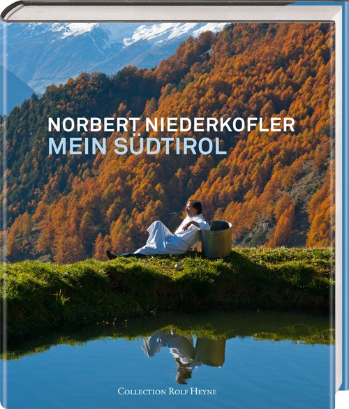 „Mein Südtirol“ – Norbert Niederkofler