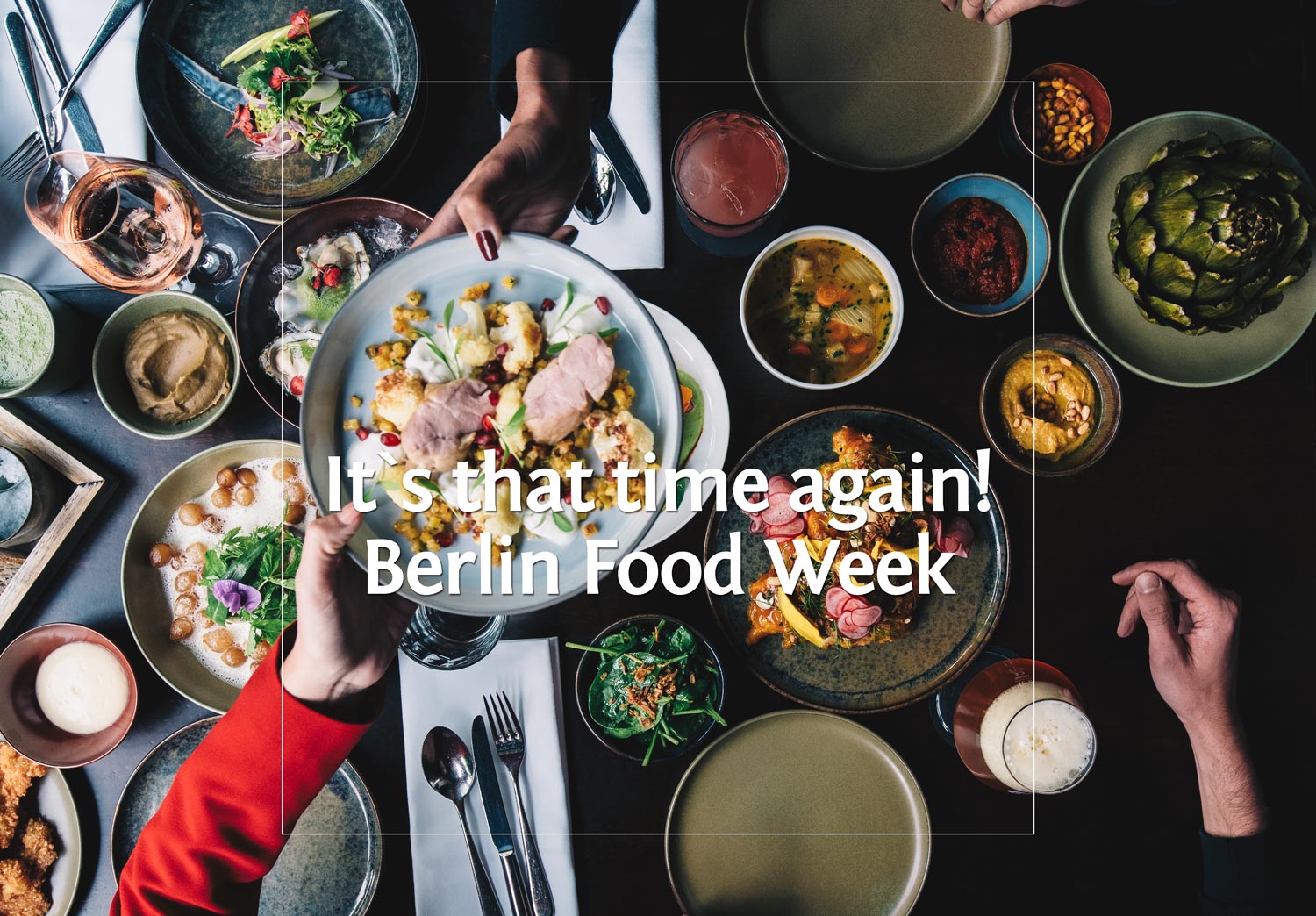 It`s that time again! • Berlin Food Week 2018