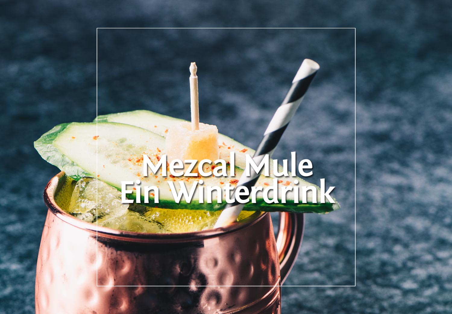 Mezcal Mule • A Perfect Winter Cocktail
