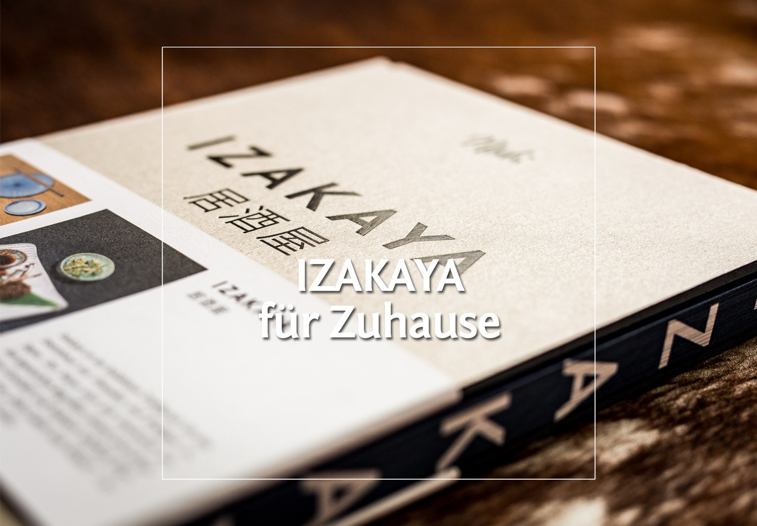 IZAKAYA – Die japanische Kneipe für Zuhause