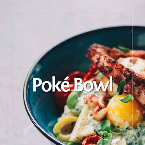 Poké Bowl