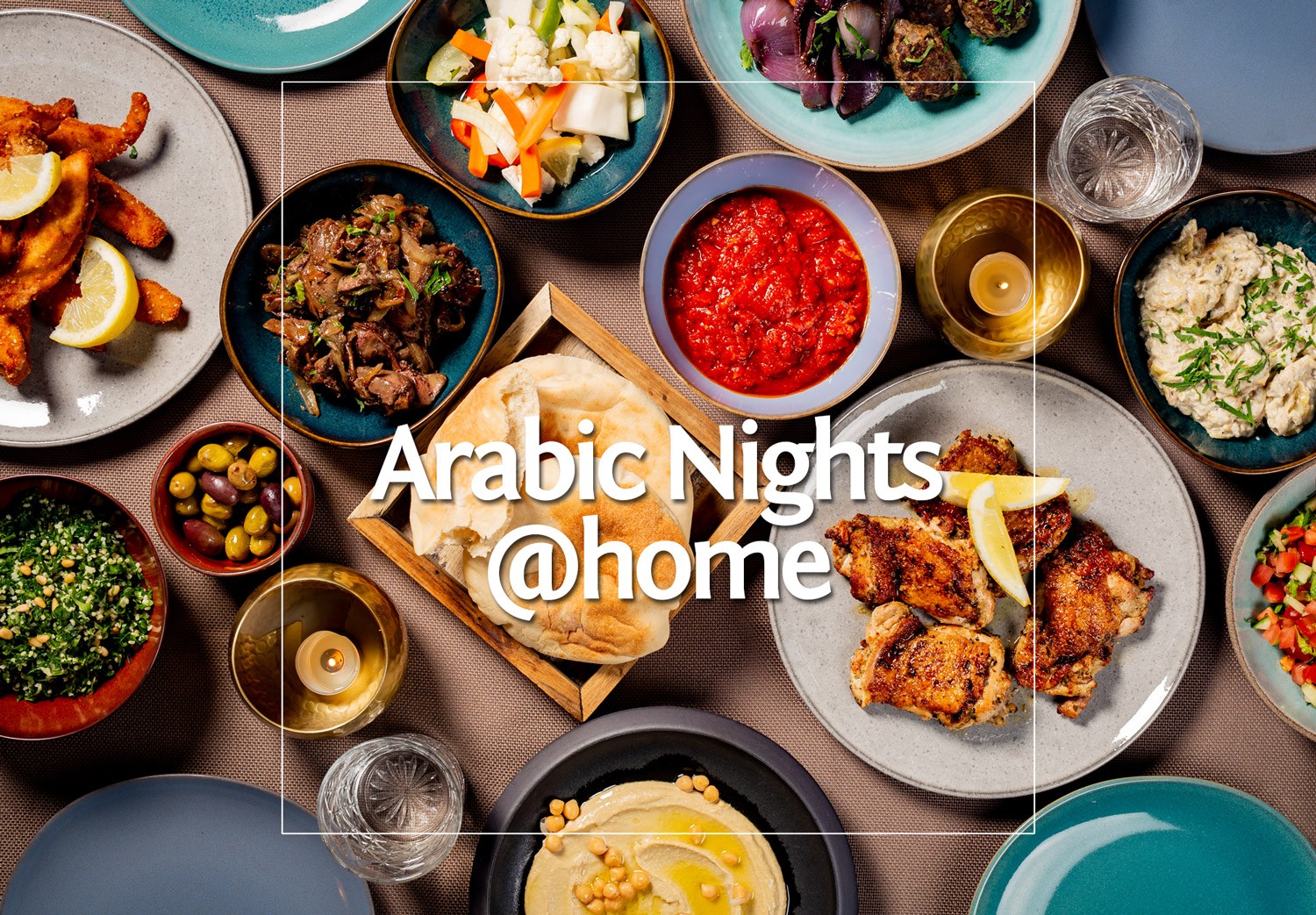 Arabic Nights at home – Yalla Pita