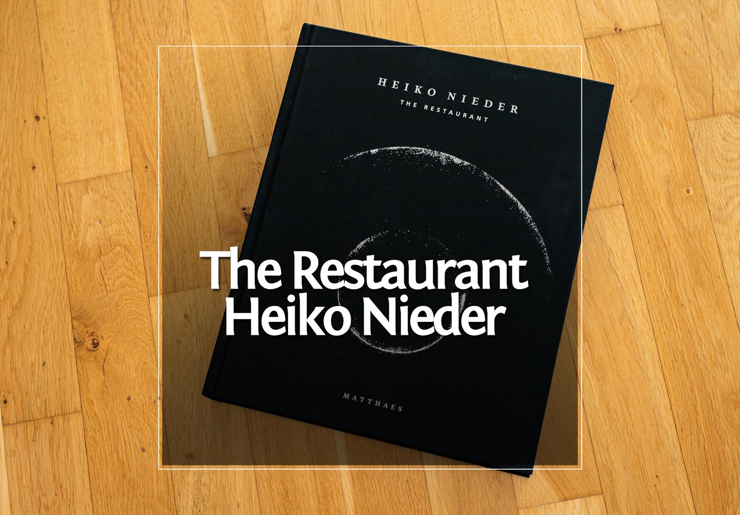 The Restaurant • Heiko Nieder